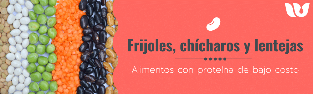 Frijoles, chícharos y lentejas; Alimentos con proteína de bajo costo